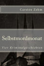 Selbstmordmonat: Vier Kriminalgeschichten
