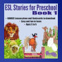 ESL Stories for Preschool: Book 1