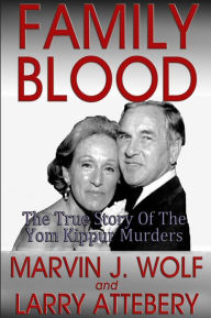 Family Blood: The True Story of the Yom Kippur Murders