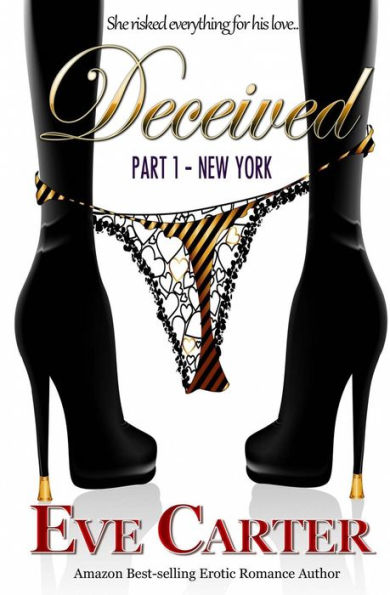 Deceived Part 1 New York By Eve Carter Paperback Barnes And Noble®