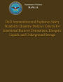 Department of Defense Manual - DoD Ammunition and Explosives Safety Standards: Quantity-Distance Criteria for Intentional Burns or Detonations, Energetic Liquids, and Underground Storage