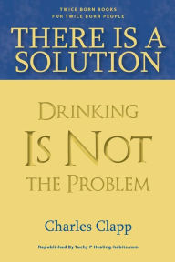 There is a Solution: Drinking Is Not the Problem