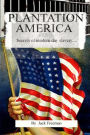 Plantation America: Modern day slavery