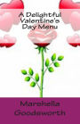 A Delightful Valentine's Day Menu