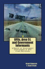 UFOs, Area 51, and Government Informants: A Report on Government Involvement in UFO Crash Retrievals