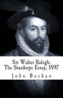 Sir Walter Ralegh: The Stanhope Essay, 1897