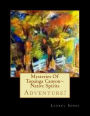 Mysteries Of Topanga Canyon~ Native Spirits