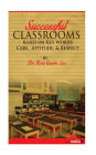 Successful Classrooms Based on Key Words: Care, Attitude, & Respect