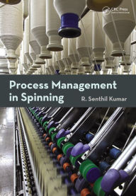 Title: Process Management in Spinning / Edition 1, Author: R. Senthil Kumar