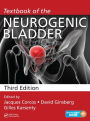 Textbook of the Neurogenic Bladder / Edition 3