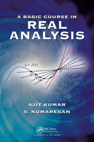 Title: A Basic Course in Real Analysis, Author: Ajit Kumar