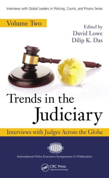 Trends in the Judiciary: Interviews with Judges Across the Globe, Volume Two
