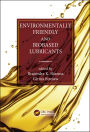 Environmentally Friendly and Biobased Lubricants / Edition 1
