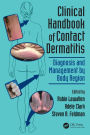 Clinical Handbook of Contact Dermatitis: Diagnosis and Management by Body Region / Edition 1