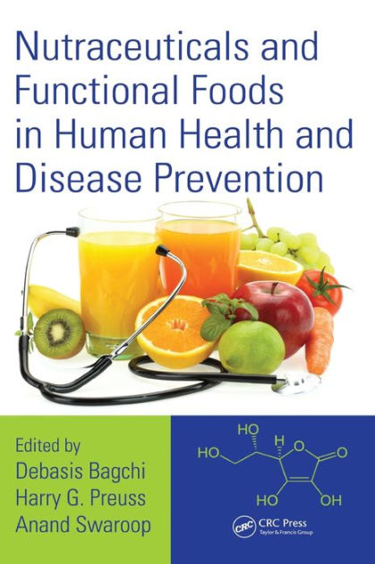 Nutraceuticals And Functional Foods In Human Health And Disease ...