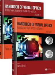 Title: Handbook of Visual Optics, Two-Volume Set / Edition 1, Author: Pablo Artal