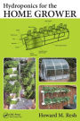 Hydroponics for the Home Grower / Edition 1