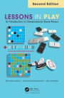 Lessons in Play: An Introduction to Combinatorial Game Theory, Second Edition / Edition 2