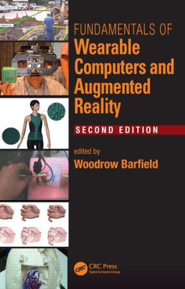 Fundamentals of Wearable Computers and Augmented Reality / Edition 2