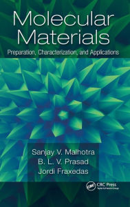 Title: Molecular Materials: Preparation, Characterization, and Applications / Edition 1, Author: Sanjay Malhotra