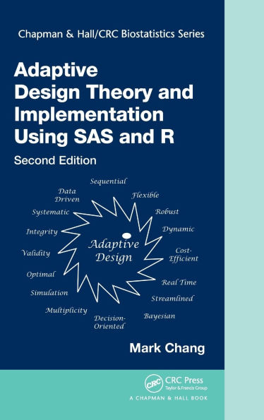 Adaptive Design Theory and Implementation Using SAS and R / Edition 2