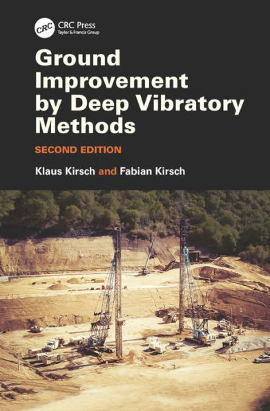 Ground Improvement by Deep Vibratory Methods / Edition 2