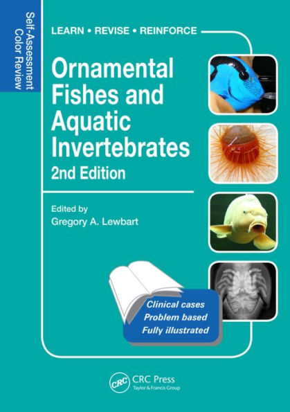 Ornamental Fishes and Aquatic Invertebrates: Self-Assessment Color Review, Second Edition / Edition 2