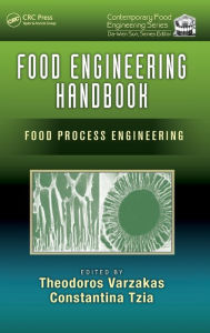 Title: Food Engineering Handbook: Food Process Engineering / Edition 1, Author: Theodoros Varzakas