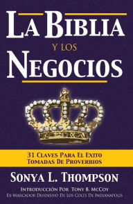 Title: La Biblia Y Los Negocios, Author: Sonya L Thompson