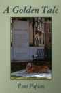 A Golden Tale