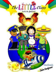 Title: The little Class: Lets be friends, Author: Dalon Antoine Hardgraves