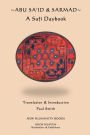 Abu Sa'id & Sarmad: A Sufi Daybook