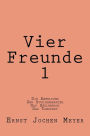 Vier Freunde I: Die Anmeldung, Der Studienberater, Das Saeulenhaus, Das Tanzfest