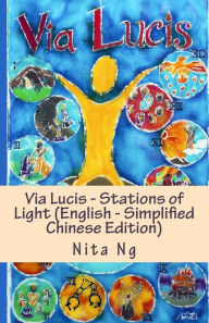 Title: Via Lucis - Stations of Light (English - Simplified Chinese Edition), Author: Nita Ng