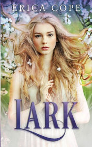 Title: Lark, Author: Erica Cope