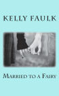 Married to a Fairy