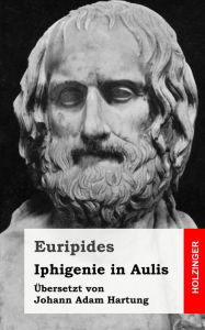 Title: Iphigenie in Aulis, Author: Euripides