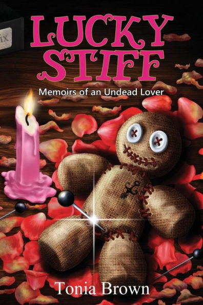 Lucky Stiff: Memoirs of an Undead Lover