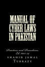 Manual of Cyber Laws in Pakistan: Practice and Procedure