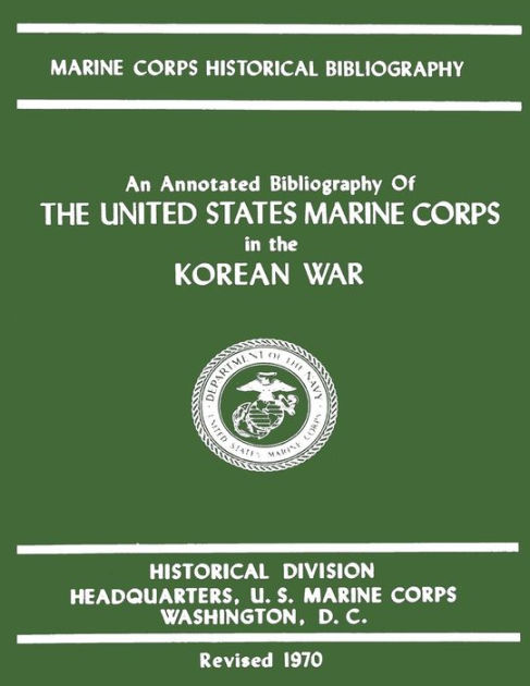 An Annotated Bibliography Of The United States Marine Corps In The ...