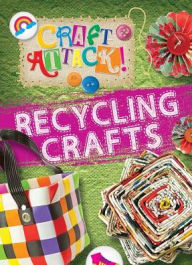 Title: Recycling Crafts, Author: Annalees Lim
