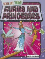 Title: Fairies and Princesses, Author: Ailin Chambers
