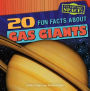 20 Fun Facts About Gas Giants