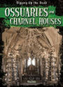 Ossuaries and Charnel Houses