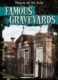Title: Famous Graveyards, Author: Kristen Rajczak