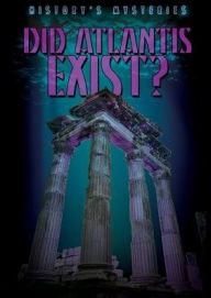 Title: Did Atlantis Exist?, Author: Kristen Rajczak