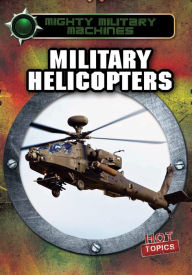 Title: Military Helicopters, Author: Ryan Nagelhout