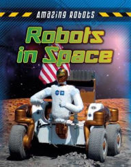 Title: Robots in Space, Author: Louise Spilsbury