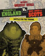 Elizabeth I of England vs. Mary, Queen of Scots: Battle for the Throne
