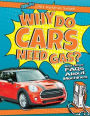Why Do Cars Need Gas?: And Other FAQs about Machines